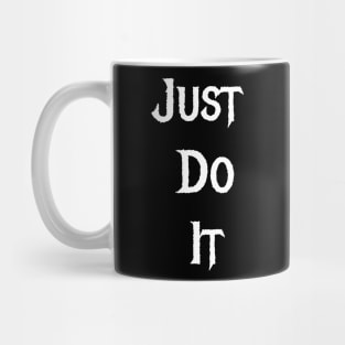 Just Do It Mug